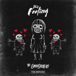 This Feeling (Remixes) (EP) - The Chainsmokers, Kelsea Ballerini