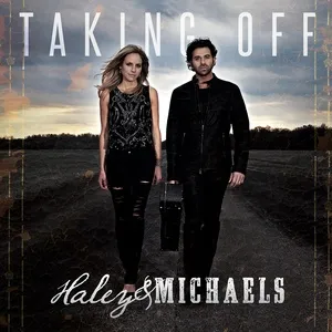Taking Off (Single) - Haley & Michaels