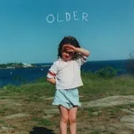 Ca nhạc Older (Single) - Sasha Alex Sloan