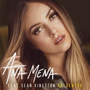Pa' Dentro (Single) - Ana Mena, Sean Kingston