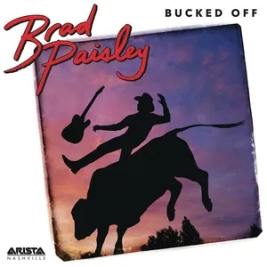 Bucked Off (Single) - Brad Paisley