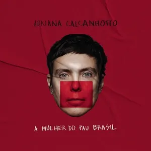 A Mulher Do Pau Brasil (Single) - Adriana Calcanhotto