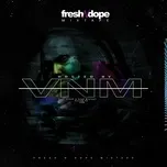 Download nhạc Fresh N Dope Mixtape (Hosted By Vnm) trực tuyến miễn phí
