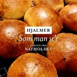 Som Man Si'R (Single) - Hjalmer