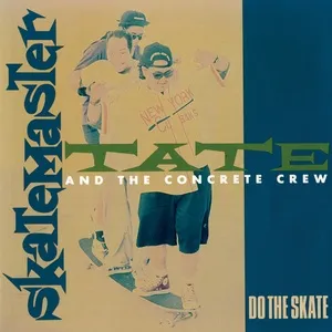Do The Skate - Skatemaster Tate