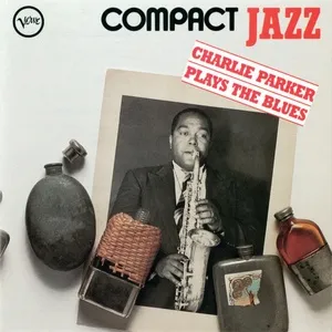 Compact Jazz: Charlie Parker Plays The Blues - Charlie Parker