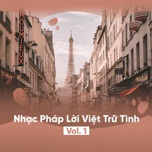 Nhạc Pháp Lời Việt Trữ Tình (Vol. 1) - V.A
