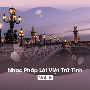 Nhạc Pháp Lời Việt Trữ Tình (Vol. 5) - V.A