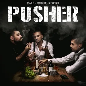 Pusher - Dani M, Simon Superti