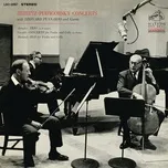 Tải nhạc Arensky: Piano Trio No. 1 In D Minor & Vivaldi: Concerto In B-flat Major & Martinu: Duo For Violin And Cello No. 1 (Remastered) - Gregor Piatigorsky, Jascha Heifetz, Leonard Pennario, V.A