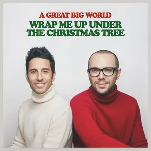 Wrap Me Up Under The Christmas Tree (Single) - A Great Big World