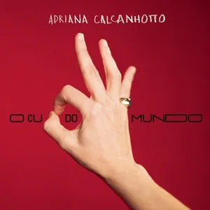 O Cu Do Mundo (Single) - Adriana Calcanhotto