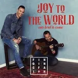 Download nhạc hot Joy To The World (Our Lord Is Come) (Single)