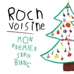 Ca nhạc Mon Premier Sapin Blanc (Single) - Roch Voisine
