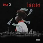 Ca nhạc Finer Things (Single) - Polo G
