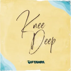 Knee Deep (Single) - Ftampa