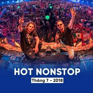 Nhạc Nonstop Hot Tháng 07/2018 - DJ