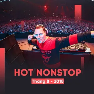 Nhạc Nonstop Hot Tháng 08/2018 - DJ