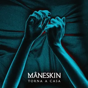 Torna A Casa (Single) - Maneskin