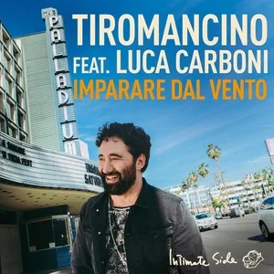 Imparare Dal Vento (Single) - Tiromancino, Luca Carboni