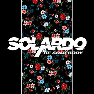 Be Somebody (Single) - Solardo