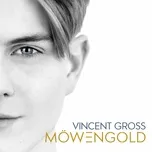 Nghe ca nhạc Mowengold - Vincent Gross
