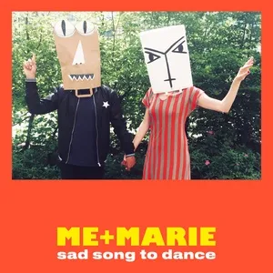Sad Song To Dance (Single) - Me, Marie
