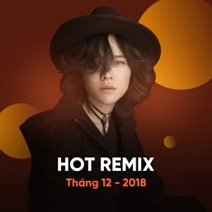 Nhạc Việt Remix Hot Tháng 12/2018 - DJ