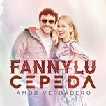 Nghe nhạc Amor Verdadero (Single) - Fanny Lu, Andres Cepeda