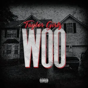 Woo (Single) - Taylor Girlz