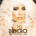 Nghe ca nhạc Dinero (Single) - Jennifer Lopez, DJ Khaled, Cardi B