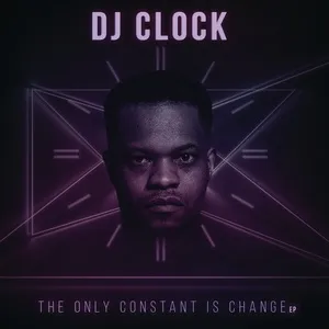 The Only Constant Is Change (EP) - DJ Clock