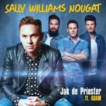 Ca nhạc Sally Williams Nougat (Single) - Jak De Priester, Adam