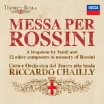 Nghe nhạc Messa Per Rossini - Riccardo Chailly