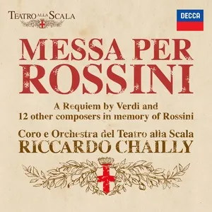 Messa Per Rossini - Riccardo Chailly
