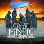 Tải nhạc Glorifica - Mistic