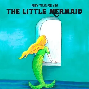 The Little Mermaid - Fairy Tales For Kids