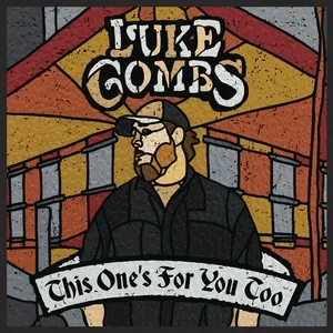 This One's For You Too (Deluxe Edition) - Luke Combs