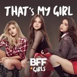 Download nhạc Mp3 That's My Girl (Single) hot nhất