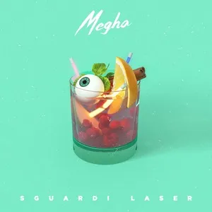 Sguardi Laser (Single) - Megha