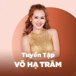 Ca nhạc Nụ Hôn Trong Mơ - Võ Hạ Trâm