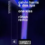 Nghe và tải nhạc hot One Kiss (R3hab Extended Remix) (Single) Mp3 trực tuyến
