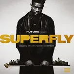Tải nhạc Superfly (Original Motion Picture Soundtrack) miễn phí - NgheNhac123.Com