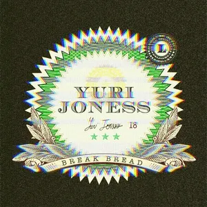 Break Bread (Single) - Yuri Joness