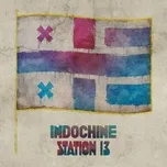 Nghe nhạc Station 13 (EP) - Indochine