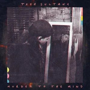Murder To The Mind (Album Mix) (Single) - Tash Sultana