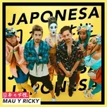 Japonesa (Single) - Mau y Ricky