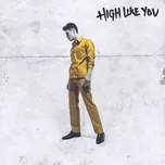 Nghe nhạc High Like You (Single) - AJ Mitchell