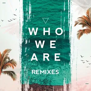 Who We Are (Remixes) (EP) - Ftampa