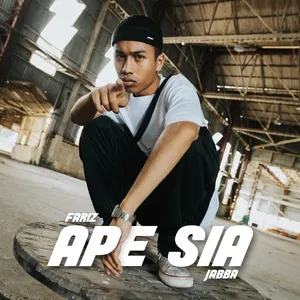Ape Sia (Single) - Fariz Jabba